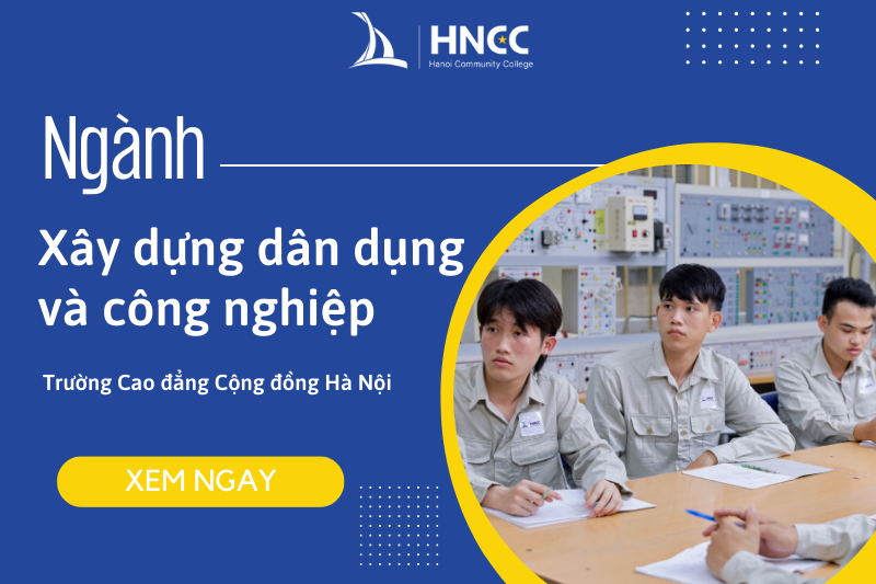 Ngành xây dựng dân dụng và công nghiệp là gì Cơ hội việc làm